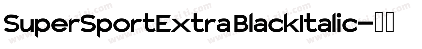 SuperSportExtra BlackItalic字体转换